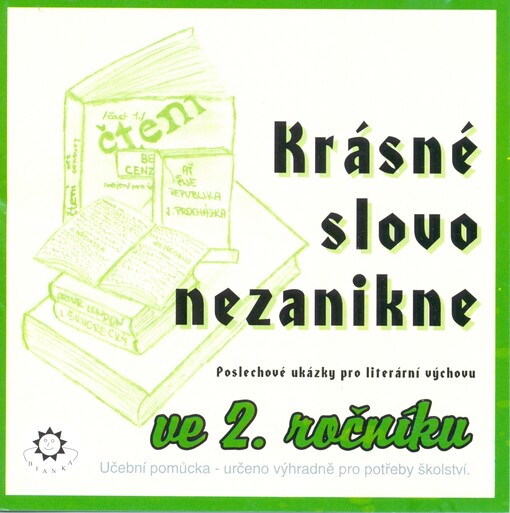 Krásné slovo nezanikne poslechové ukázky pro literární výchovu : 2. ročník
