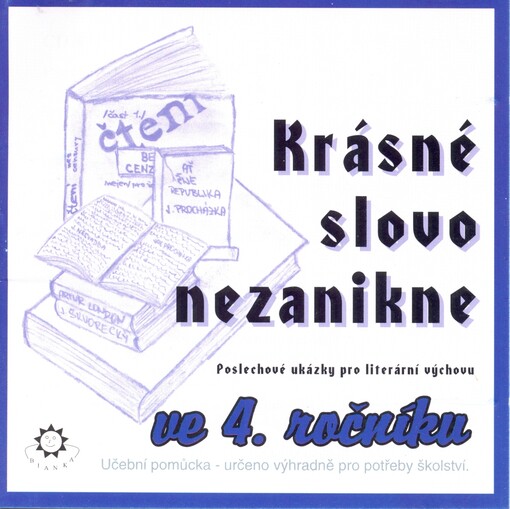 Krásné slovo nezanikne poslechové ukázky pro literární výchovu : 4. ročník