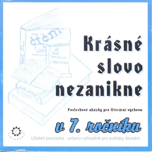 Krásné slovo nezanikne poslechové ukázky pro literární výchovu : 7. ročník