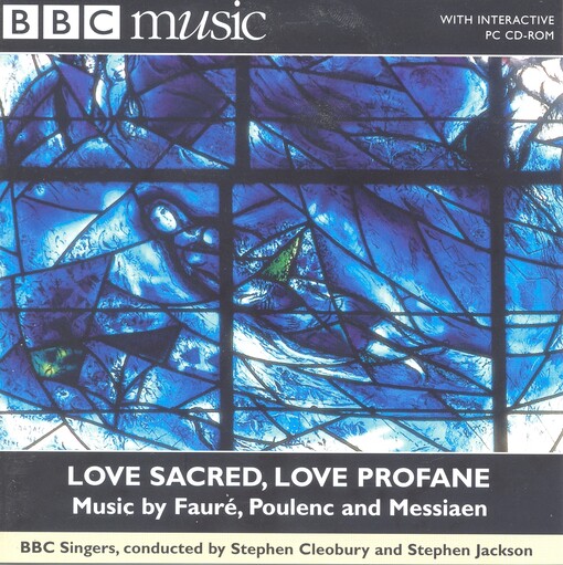 Love sacred, love profane works by Messiaen, Caplet, Poulenc, Fauré and Villete