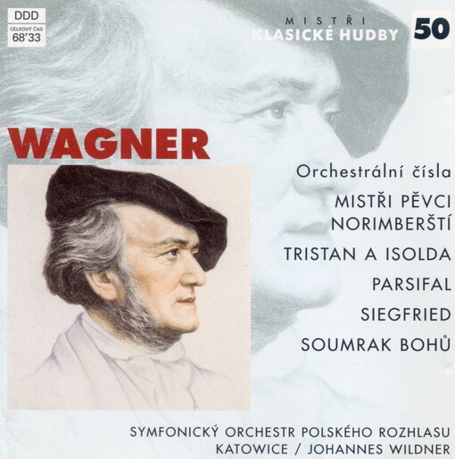 Die Meistersinger von Nürnberg Tristan and Isolde ; Parsifal ; Siegfried Idyll ; Götterdämmerung