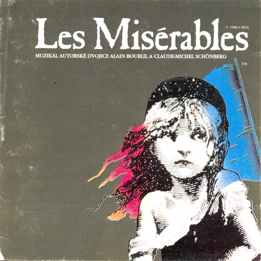 Les Misérables muzikál autorské dvojice Alain Boublil a Claude-Michel Schönberg