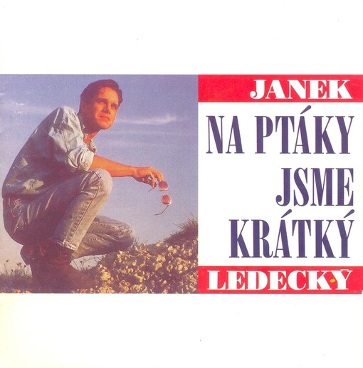 Na ptáky jsme krátký