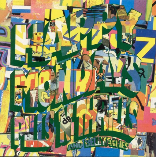 Pills 'n thrills and bellyaches