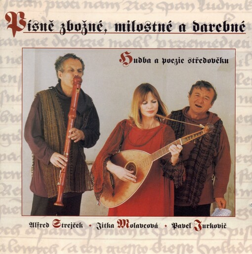 Písně zbožné, milostné a darebné hudba a poezie středověku