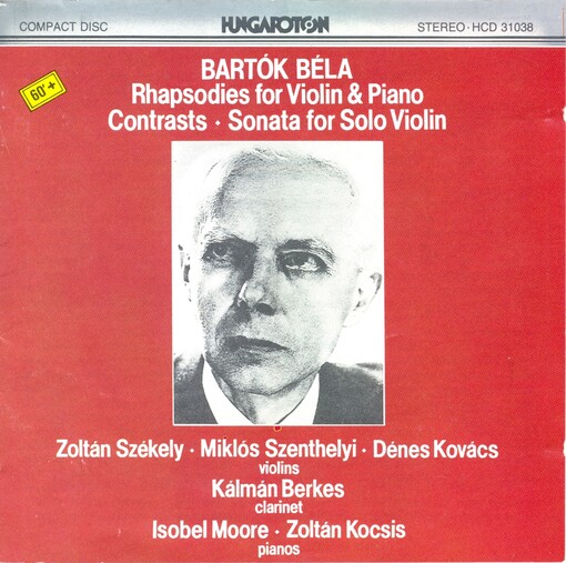 Rhapsodies for violin and piano nos 1 & 2 Contrasts ; Sonata for solo violin