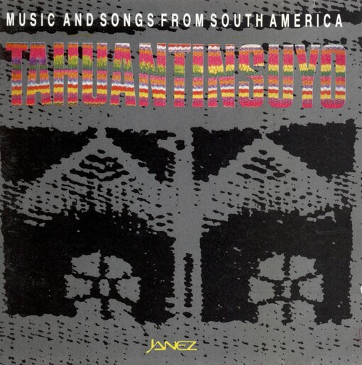 Tahuantinsuyo music and songs from South America