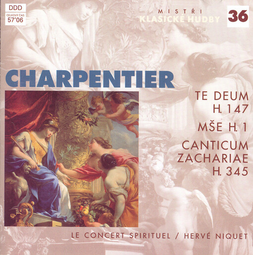 Te Deum, H. 147 Mass, H. 1 ; Canticum Zachariae, H. 345