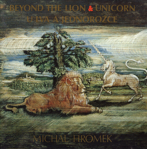 Beyond the lion and unicorn U lva a jednorožce : renesanční, keltské, narnijské a jiné imprese