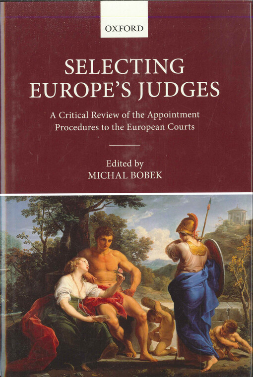 Selecting Europe's judges :a critical review of the appointment procedures to the European Courts