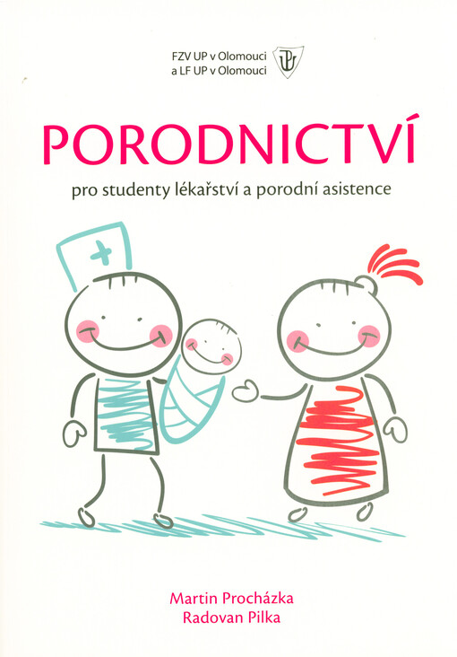 Porodnictví pro studenty všeobecného lékařství a porodní asistence