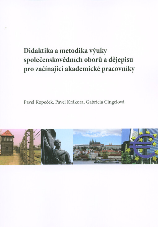 Didaktika a metodika výuky společenskovědních oborů a dějepisu pro začínající akademické pracovníky