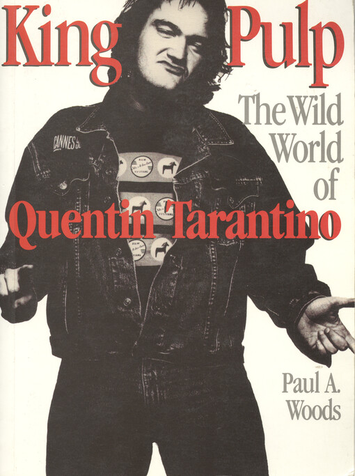 King pulp : the wild world of Quentin Tarantino