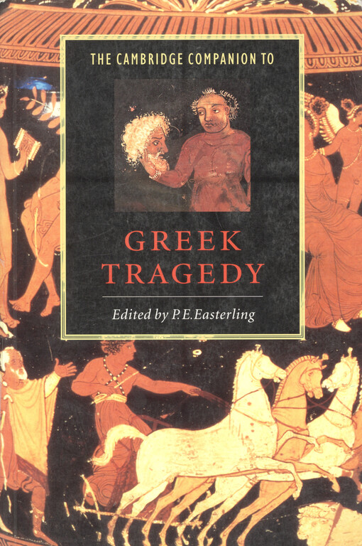 The Cambridge companion to Greek tragedy