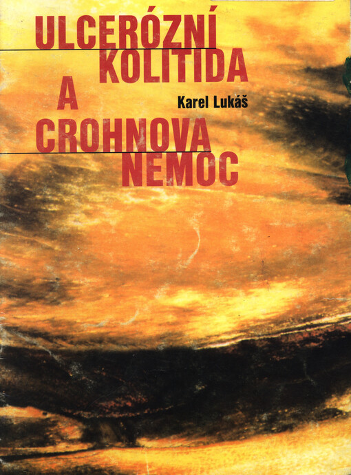 Ulcerózní kolitida a Crohnova nemoc : stručný průvodce pro pacienty