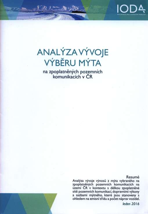 Analýza vývoje výběru mýta na zpoplatněných pozemních komunikacích v ČR