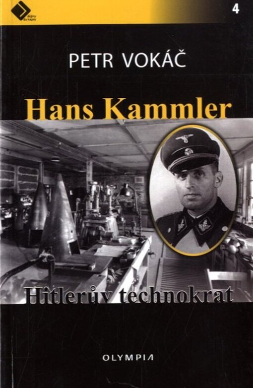 Hans Kammler - Hitlerův technokrat