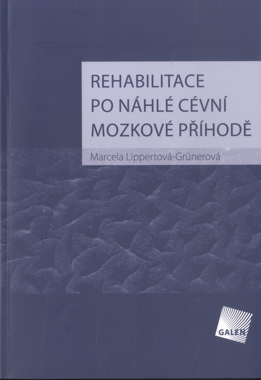 Rehabilitace po náhlé cévní mozkové příhodě
