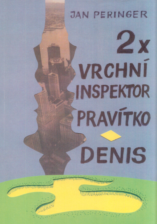 2x vrchní inspektor Pravítko: Denis