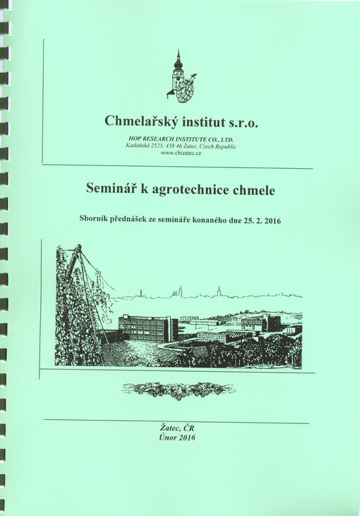 Seminář k agrotechnice chmele : sborník přednášek ze semináře konaného dne 25.2.2016