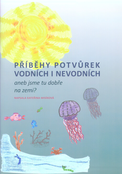 Příběhy potvůrek vodních i nevodních