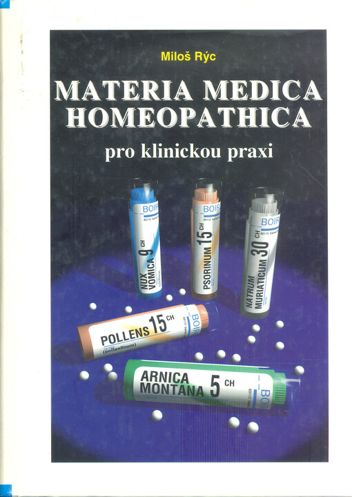 Materia medica homeopatica pro klinickou praxi :přehledné obrazy 314 homeopatických léků : (učební text)