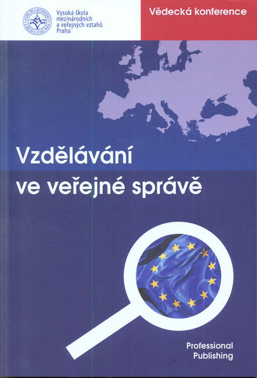 Vzdělávání ve veřejné správě: XI. vědecká konference : 19. listopadu 2015