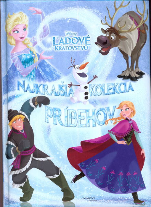 Ľadové kráľovstvo - Najkrajšia kolekcia príbehov