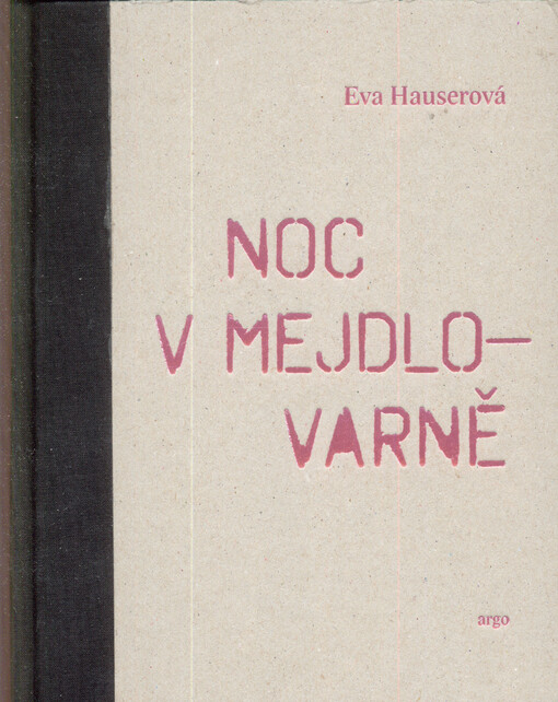 Noc v Mejdlovarně