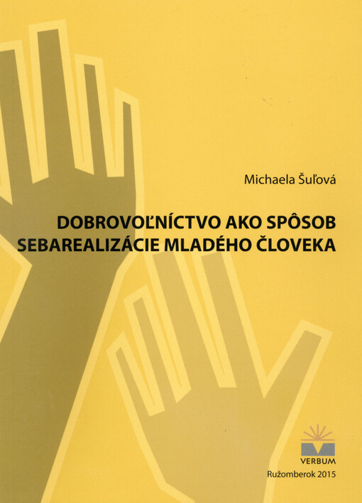 Dobrovol'níctvo ako spôsob seberealizácie mladého človeka