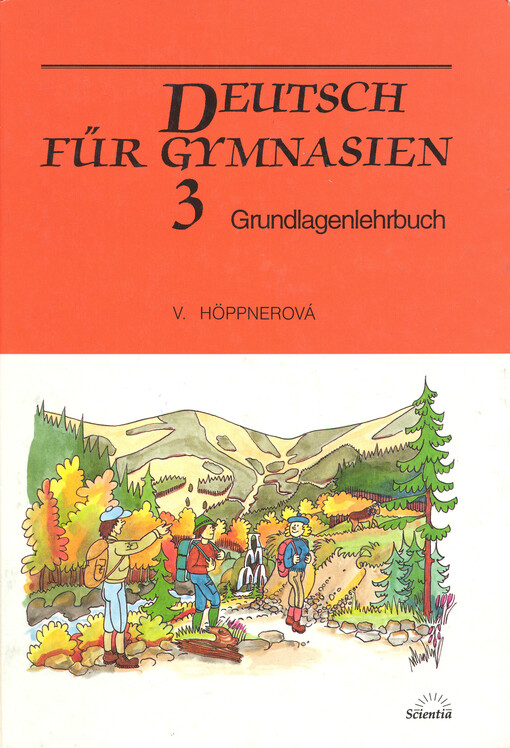 Deutsch für Gymnasien 3: Grundlagenlehrbuch, 1. vyd.