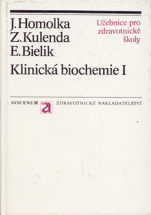 Klinická biochemie :učebnice pro stř. zdravot. školy, stud. obor zdravot. laborant.[Díl] 1