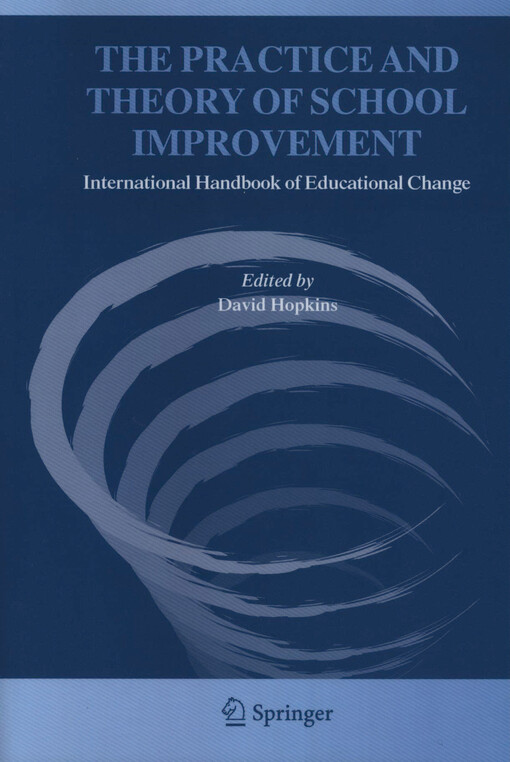 The practice and theory of school improvement : international handbook of educational change