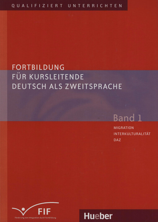 Fortbildung für Kursleitende Deutsch als Zweitsprache.Band 1,Migration, Interkulturalität, DAZ