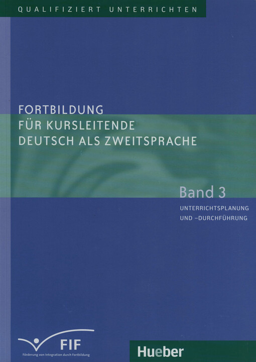 Fortbildung für Kursleitende Deutsch als Zweitsprache.Band 3,Unterrichtsplanung und -durchführung