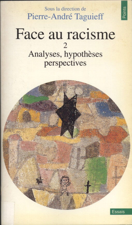 Face au racisme. Tome II, Analyses, hypothèses, perspectives