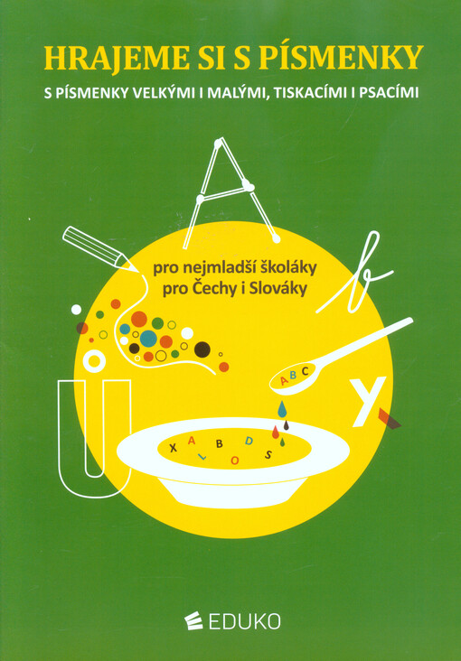Hrajeme si s písmenky - Simona Pišlová