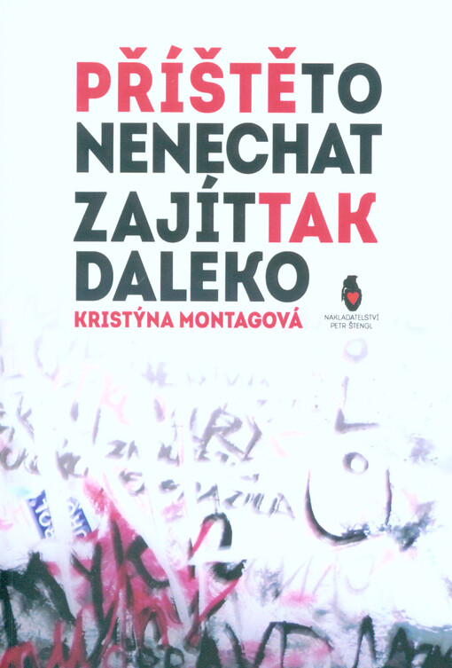 Příště to nenechat zajít tak daleko