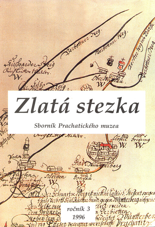 Zlatá stezka : sborník Prachatického muzea
