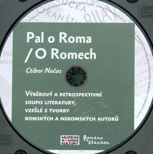 Pal o Roma =: O Romech : výběrový a retrospektivní soupis literatury, vzešlé z tvorby romských a neromských autorů