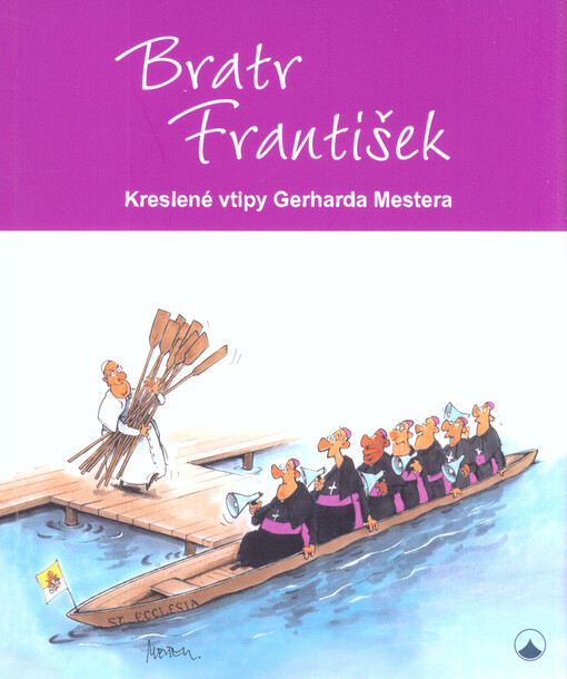Bratr František - Kreslené vtipy Gerharda Mestera