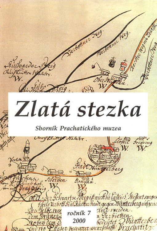 Zlatá stezka : sborník Prachatického muzea
