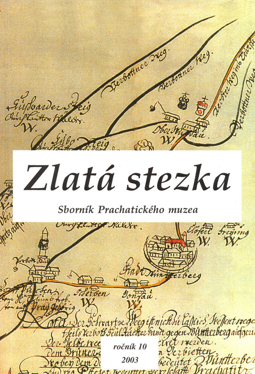 Zlatá stezka : sborník Prachatického muzea