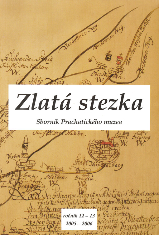 Zlatá stezka : sborník Prachatického muzea