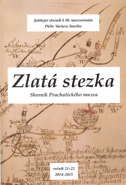 Zlatá stezka : sborník Prachatického muzea