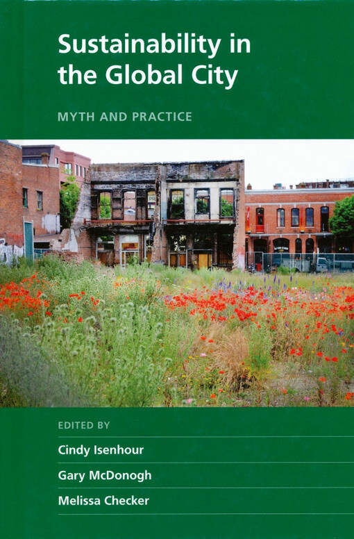 Sustainability in the global city : myth and practice