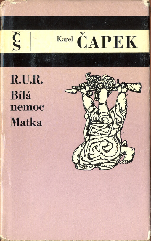 R.U.R. ;Bílá nemoc ; Matka
