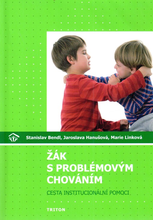 Žák s problémovým chováním: cesta institucionální pomoci