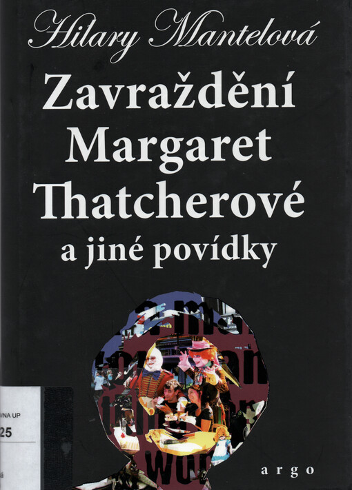 Zavraždění Margaret Thatcherové a jiné povídky