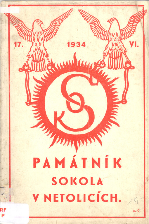 Pamětní list Tělocvičné jednoty Sokol v Netolicích vyd. u příl. otevření sokolovny dne 17. června 1934